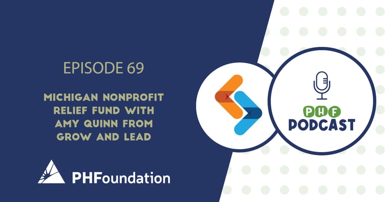 PODCAST: Michigan Nonprofit Relief Fund with Amy Quinn from Grow and Lead